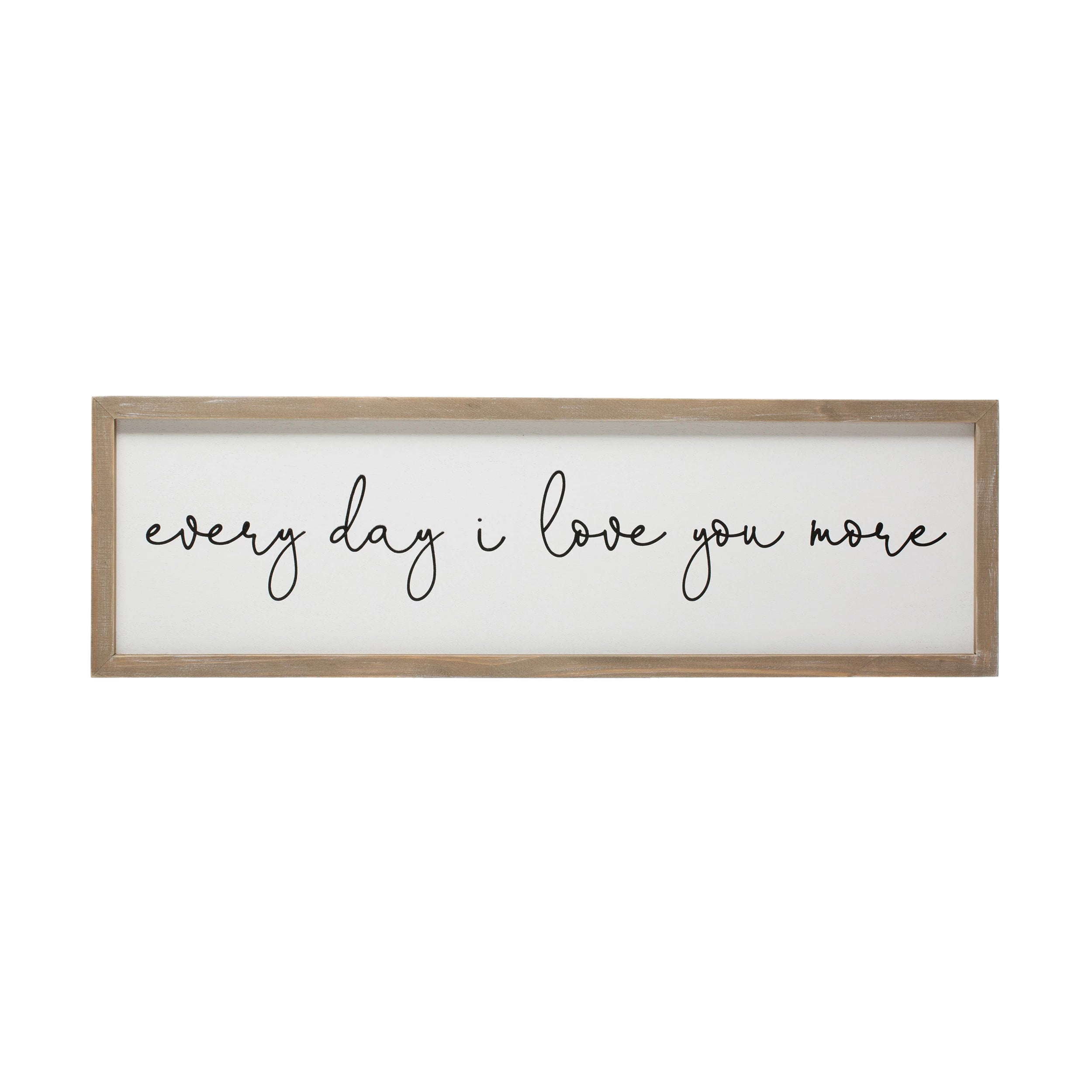 "Every Day I Love You More" Sign - Brinhdeeks